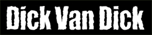 Dick Van Dick